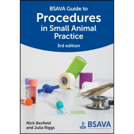 BSAVA Guide to Procedures in Small Animal Practice