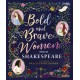 Bold and Brave Women from Shakespeare