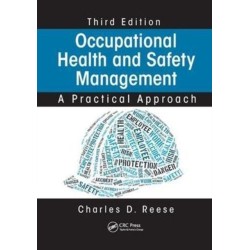 Occupational Health and Safety Management: A Practical Approach, Third Edition