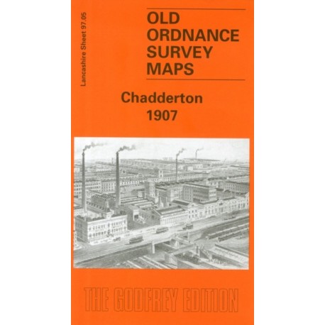 Chadderton 1907: Lancashire Sheet 97.05