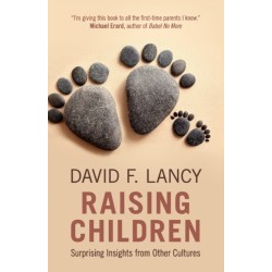 Raising Children: Surprising Insights from Other Cultures