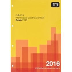 JCT: Intermediate Building Contract Guide 2016 (IC/G)