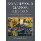 Northwold Manor Reborn: Architecture, archaeology and restoration of a derelict Norfolk house