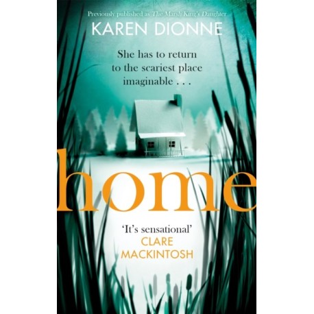 Home: A one-more-page, read-in-one-sitting thriller that you'll remember for ever