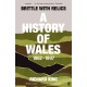 Brittle with Relics: A History of Wales, 1962–97 ('Oral history at its revelatory best' DAVID KYNASTON)