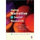Using Narrative in Social Research: Qualitative and Quantitative Approaches