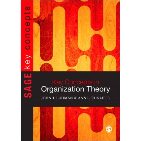Key Concepts in Organization Theory