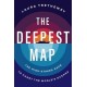 The Deepest Map: The High-Stakes Race to Chart the World's Oceans