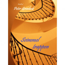 Svimmeltrappen: Novelle