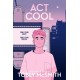 Act Cool