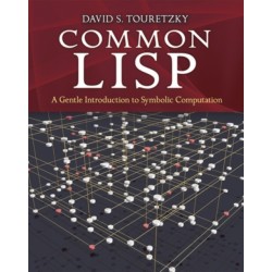 Common Lisp: A Gentle Introduction to Symbolic Computation