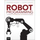 Robot Programming: A Guide to Controlling Autonomous Robots