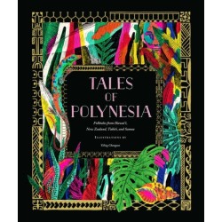 Tales of Polynesia: Folktales from Hawai‘i, New Zealand, Tahiti, and Samoa