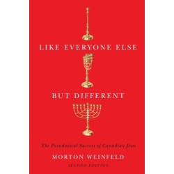 Like Everyone Else but Different: The Paradoxical Success of Canadian Jews, Second Edition