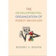 The Developmental Organization of Robot Behavior