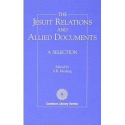 Jesuit Relations and Allied Documents: A Selection