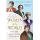 Women of the World: The Rise of the Female Diplomat