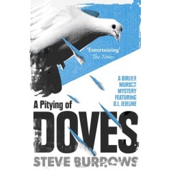 A Pitying of Doves: A Birder Murder Mystery