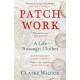 Patch Work: WINNER OF THE 2021 PEN ACKERLEY PRIZE