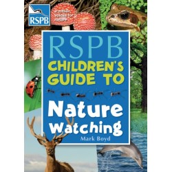 The RSPB Children's Guide To Nature Watching