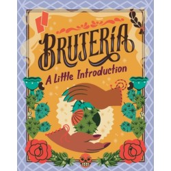 Brujeria: A Little Introduction