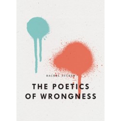 The Poetics of Wrongness