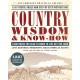 Country Wisdom & Know-How: Everything You Need to Know to Live Off the Land