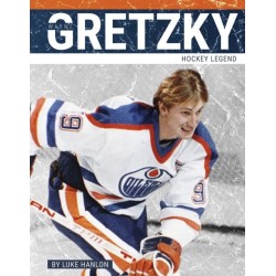 Wayne Gretzky: Hockey Legend