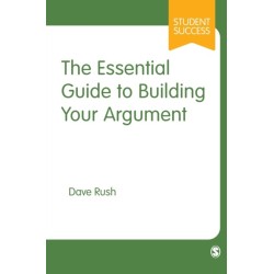 The Essential Guide to Building Your Argument