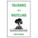 Tolerance Is a Wasteland: Palestine and the Culture of Denial