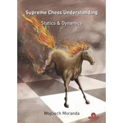 Supreme Chess Understanding: Statics & Dynamics