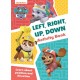 PAW Patrol Left, Right, Up, Down Activity Book: Get Set for School!