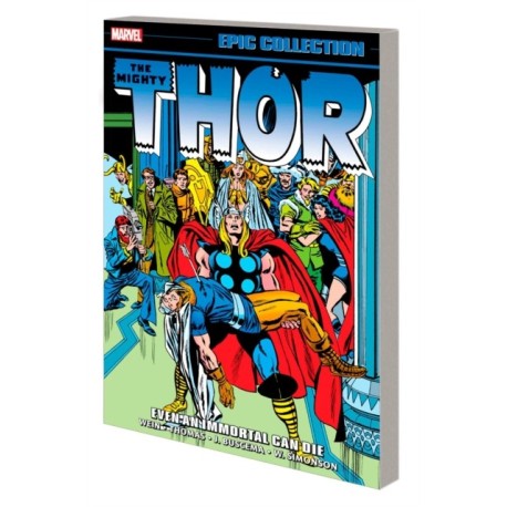 Thor Epic Collection: Even an Immortal Can Die