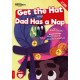 Get the Hat and Dad Has a Nap