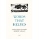 Robert Adams: Words That Helped: Quotations Collected by the Photographer Robert Adams