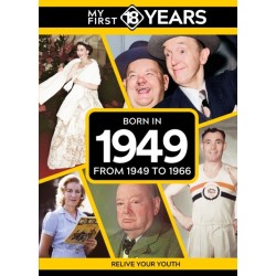 My First 18 Years - Born in 1949: From 1949 to 1966