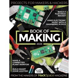 Book of Making 2025: Projects for Makers and Hackers