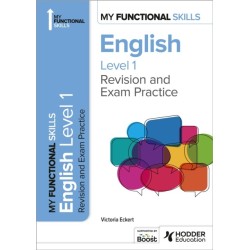 My Functional Skills: Revision and Exam Practice for English Level 1