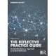 The Reflective Practice Guide: An Interdisciplinary Approach to Critical Reflection