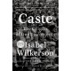 Caste: The Origins of Our Discontents