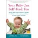Your Baby Can Self-Feed, Too: Adapted Baby-Led Weaning for Children with Developmental Delays or Other Feeding Challenges