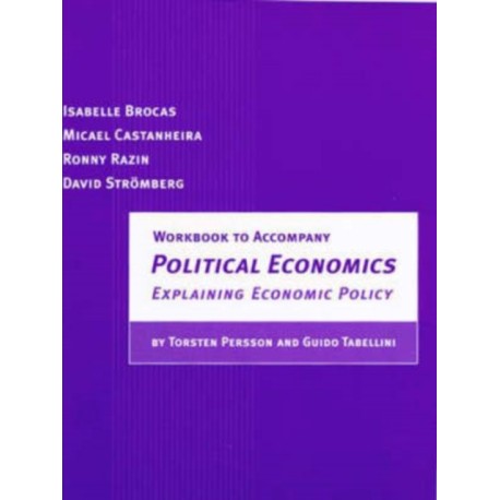 Workbook to Accompany Political Economics: Explaining Economic Policy