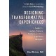 Designing Transformative Experiences: A Toolkit for Leaders, Trainers, Teachers, and other Experience Designers