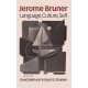 Jerome Bruner: Language, Culture and Self