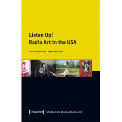 Listen Up! – Radio Art in the USA