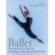 Ballet: The Essential Guide to Technique and Creative Practice