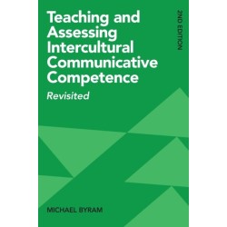 Teaching and Assessing Intercultural Communicative Competence: Revisited
