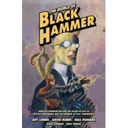 The World of Black Hammer Omnibus Volume 1