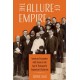 The Allure of Empire: American Encounters with Asians in the Age of Transpacific Expansion and Exclusion