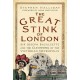 The Great Stink of London: Sir Joseph Bazalgette and the Cleansing of the Victorian Metropolis